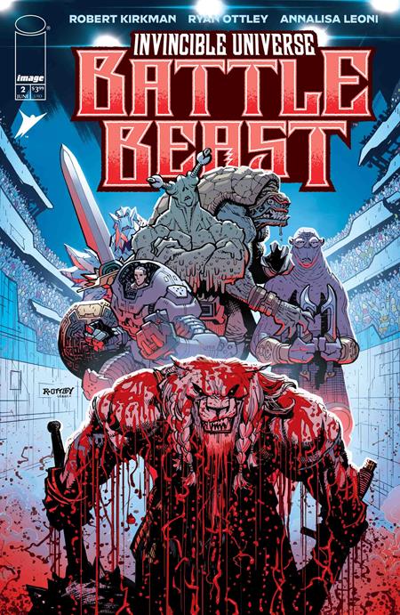 INVINCIBLE UNIVERSE BATTLE BEAST #2 CVR A RYAN OTTLEY & ANNALISA LEONI PRESALE 6/18