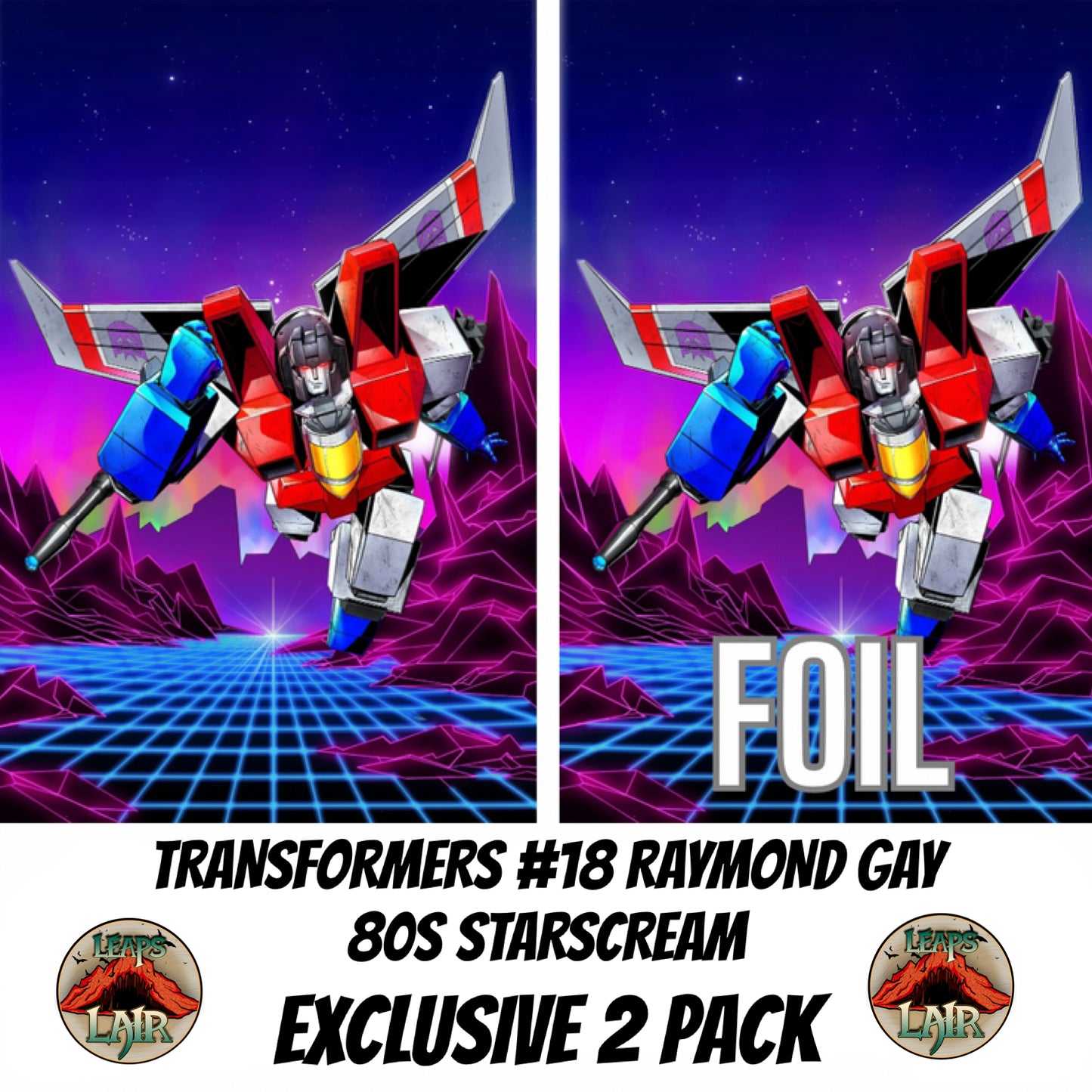 TRANSFORMERS #18 RAYMOND GAY 80s STARSCREAM VIRGIN VARIANT SET LTD 750