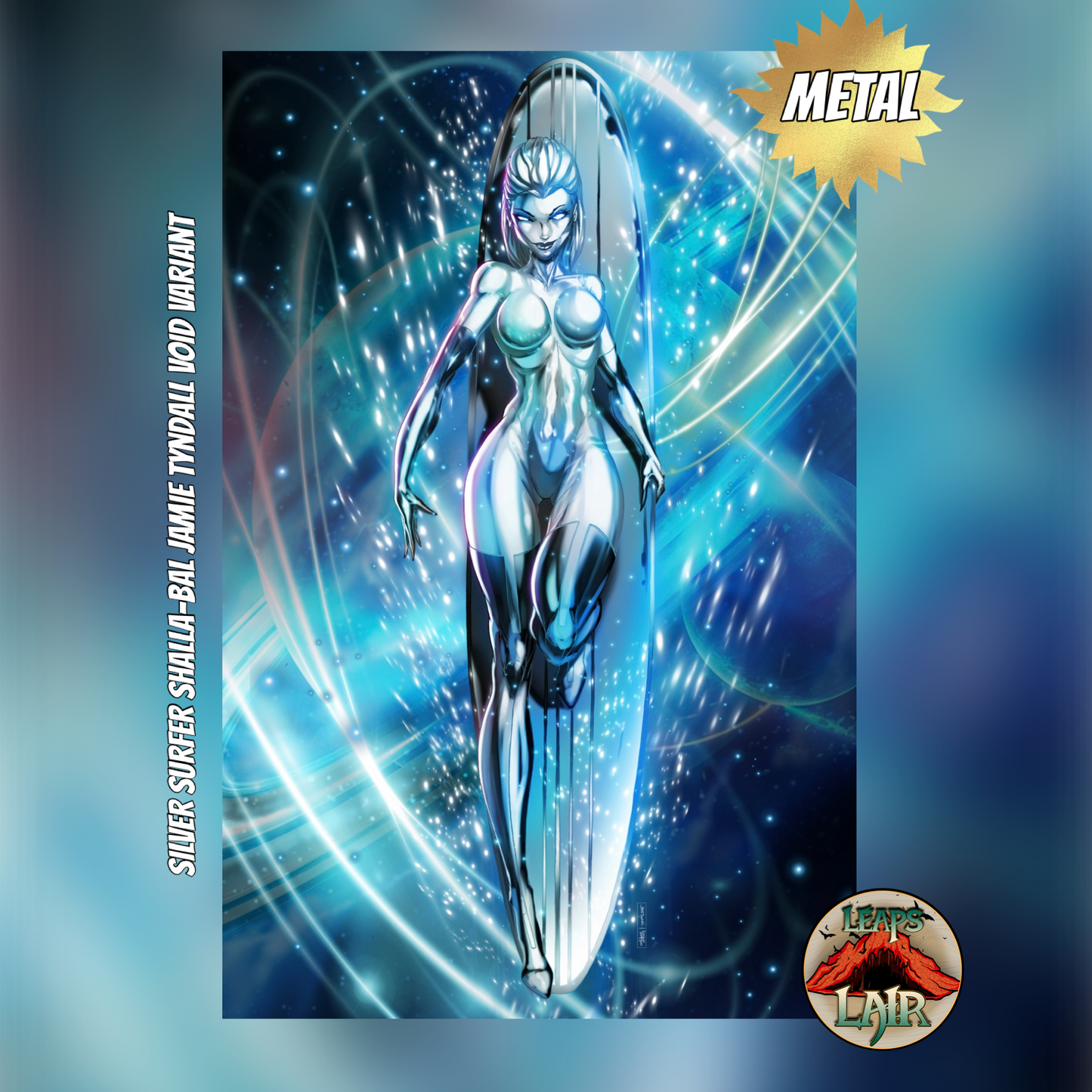 SILVER SURFER SHALLA-BAL LEAPSLAIR EXCLUSIVE VIRGIN (LTD 60) JAMIE TYNDALL