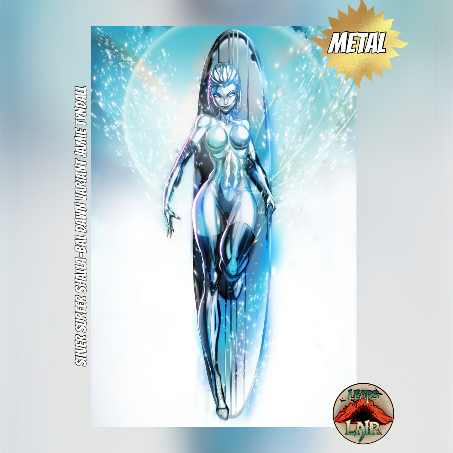 SILVER SURFER SHALLA-BAL LEAPSLAIR EXCLUSIVE VIRGIN (LTD 60) JAMIE TYNDALL