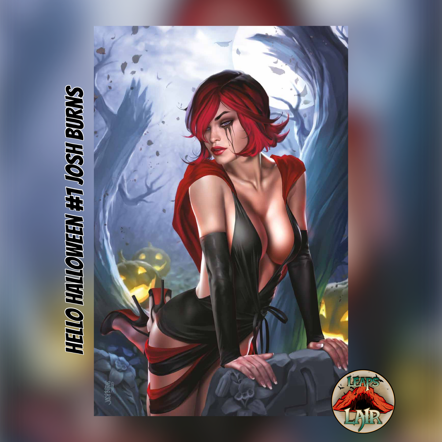 HELLO HALLOWEEN #1 β LeapsLair Exclusive | Josh Burns Virgin LTD 300
