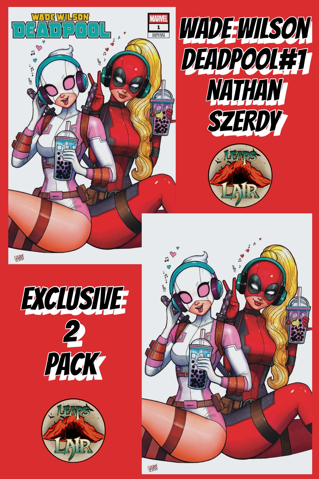 Wade Wilson Deadpool 1 Szerdy LeapsLair Exclusive 2PK Lady Deadpool Gwenpool