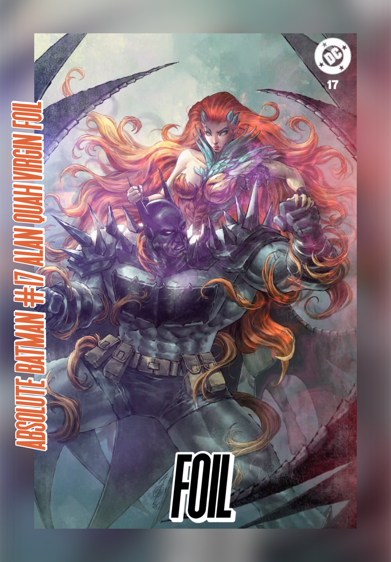 ABSOLUTE BATMAN #17 – ALAN QUAH POISON IVY EXCLUSIVE | LEAPSLAIR VIRGIN FOIL