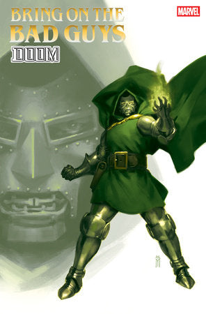BRING ON THE BAD GUYS: DOOM #1 MIGUEL MERCADO VARIANT PRESALE 6/18
