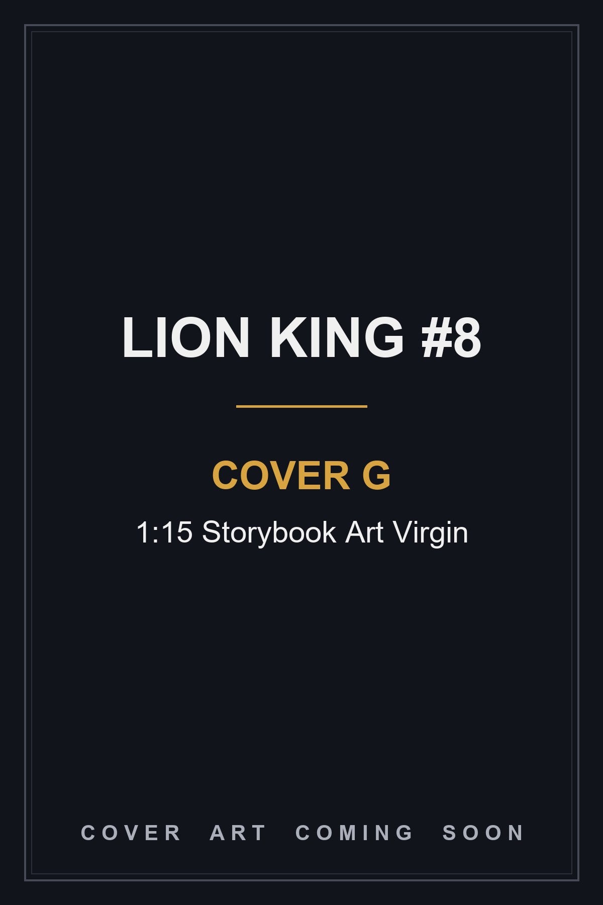 Lion King #8 Cover G 1:15 Storybook Art Virgin - cover art coming soon