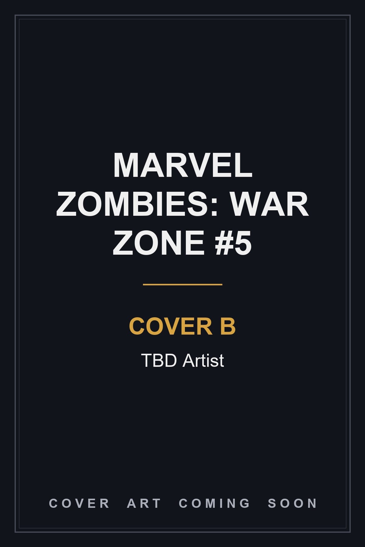 Marvel Zombies: War Zone #5 Cover B TBD Artist - cover art coming soon
