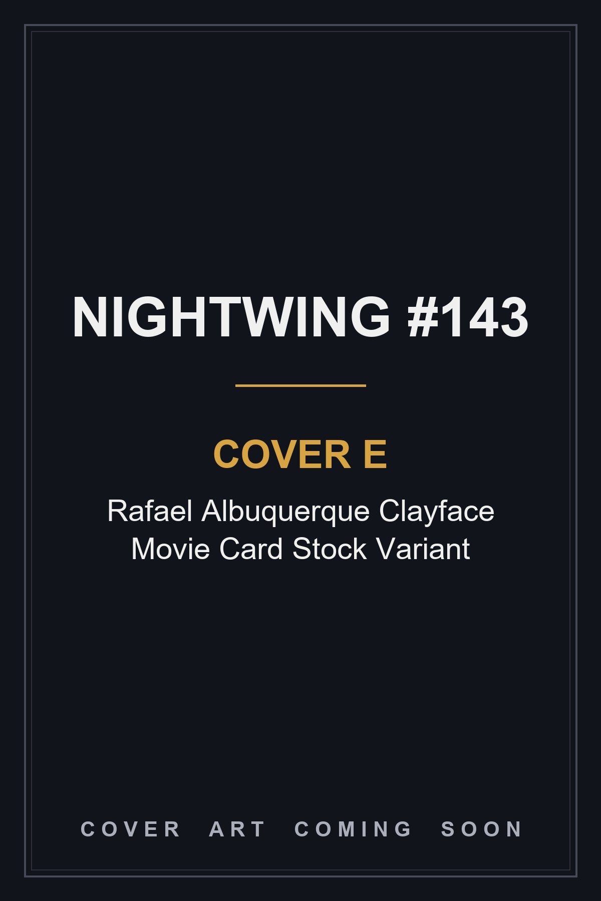 Nightwing #143 Cover E Rafael Albuquerque Clayface Movie Card Stock Variant - cover art coming soon