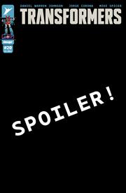 TRANSFORMERS #20 CVR B JORGE CORONA & MIKE SPICER (SPOILER) VAR  PRESALE 5/14/2025
