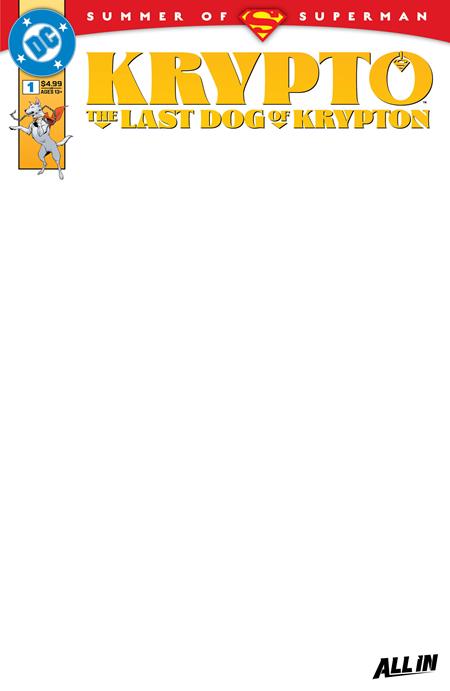 KRYPTO THE LAST DOG OF KRYPTON #1 (OF 5) CVR D BLANK CARD STOCK VAR PRESALE 6/18