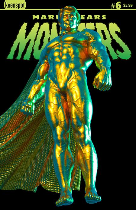 MARK SPEARS MONSTERS #6 CVR A MARK SPEARS THE GOLDEN MAN PRESALE 7/30