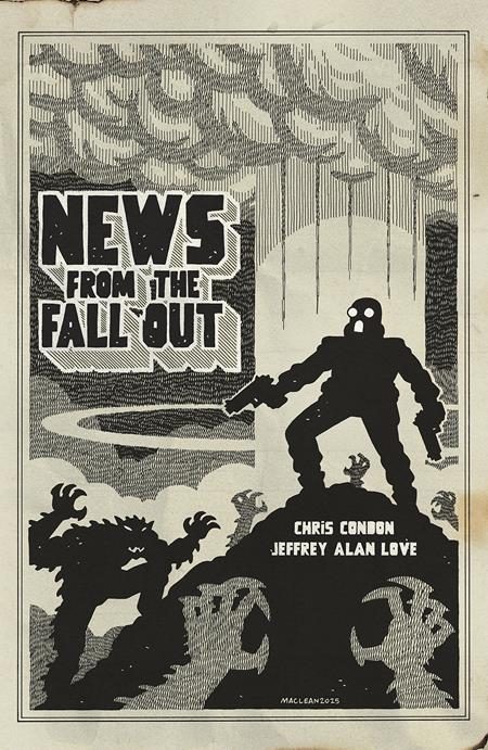 NEWS FROM THE FALLOUT #3 (OF 6) CVR B ANDREW MACLEAN VAR (MR) PRESALE 8/27