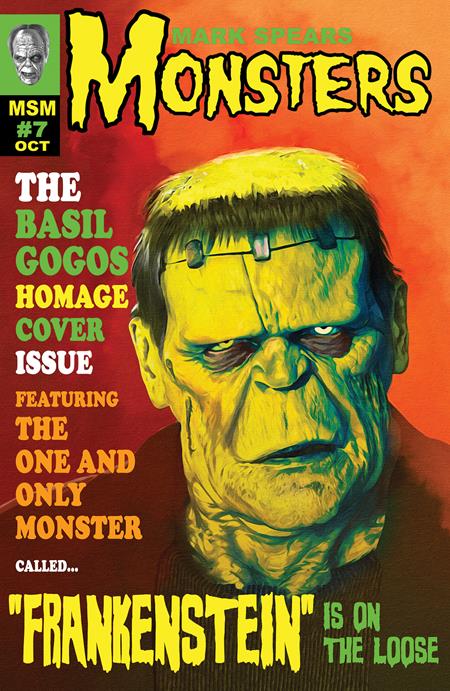 MARK SPEARS MONSTERS #7 CVR D INCENTIVE 1:25 MARK SPEARS FAMOUS MONSTERS OF FILMLAND HOMAGE VAR PRESALE 09/24/2025