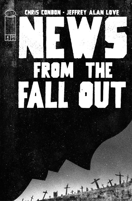 NEWS FROM THE FALLOUT #4 (OF 6) CVR A JEFFREY ALAN LOVE (MR) PRESALE 09/24/2025