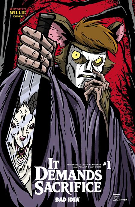 It Demands Sacrifice #1 (Of 4) Cover L Erik Elizarrez Whynot Willie