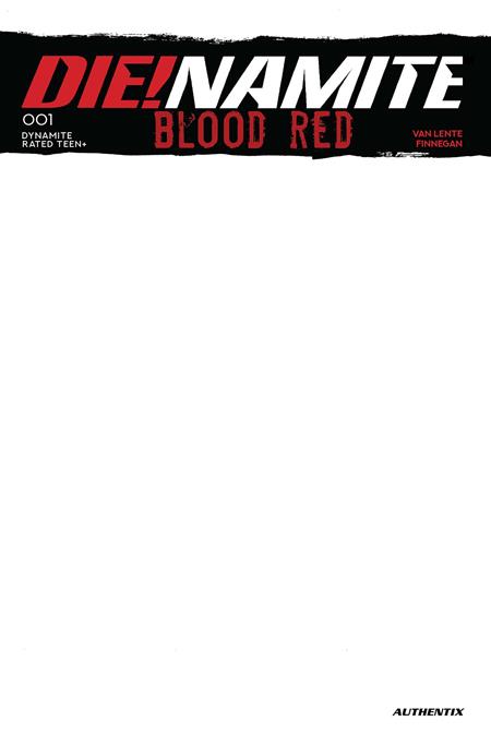 DIENAMITE BLOOD RED #1 CVR E BLANK AUTHENTIX VAR PRESALE 11/05