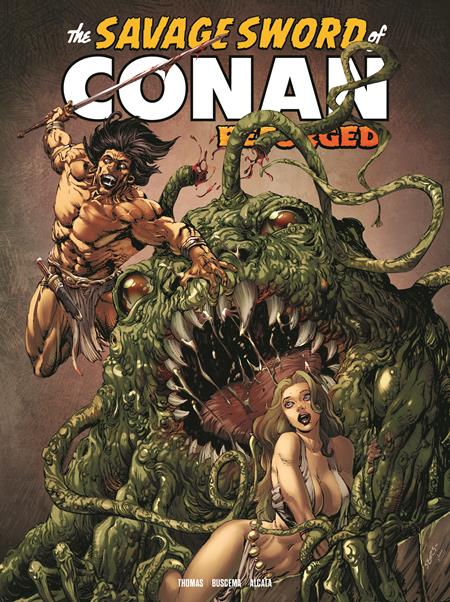 The Savage Sword Of Conan: Reforged #7 Cover A Bart Sears