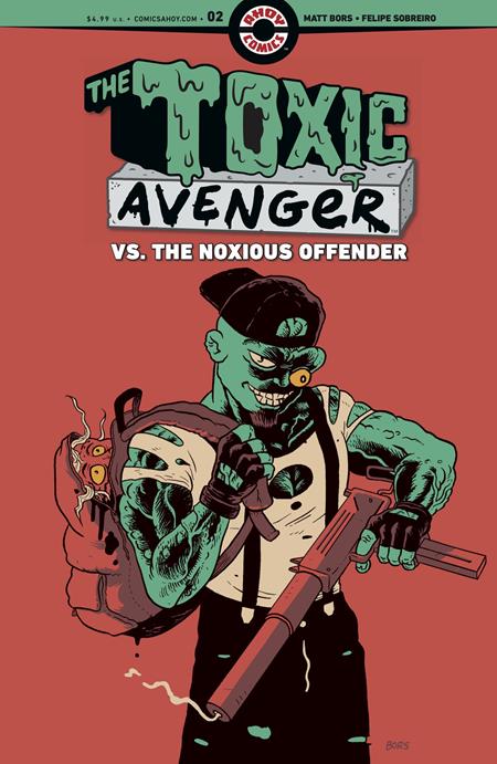 The Toxic Avenger Vs. The Noxious Offender #2 (Of 5) Cover A Matt Bors