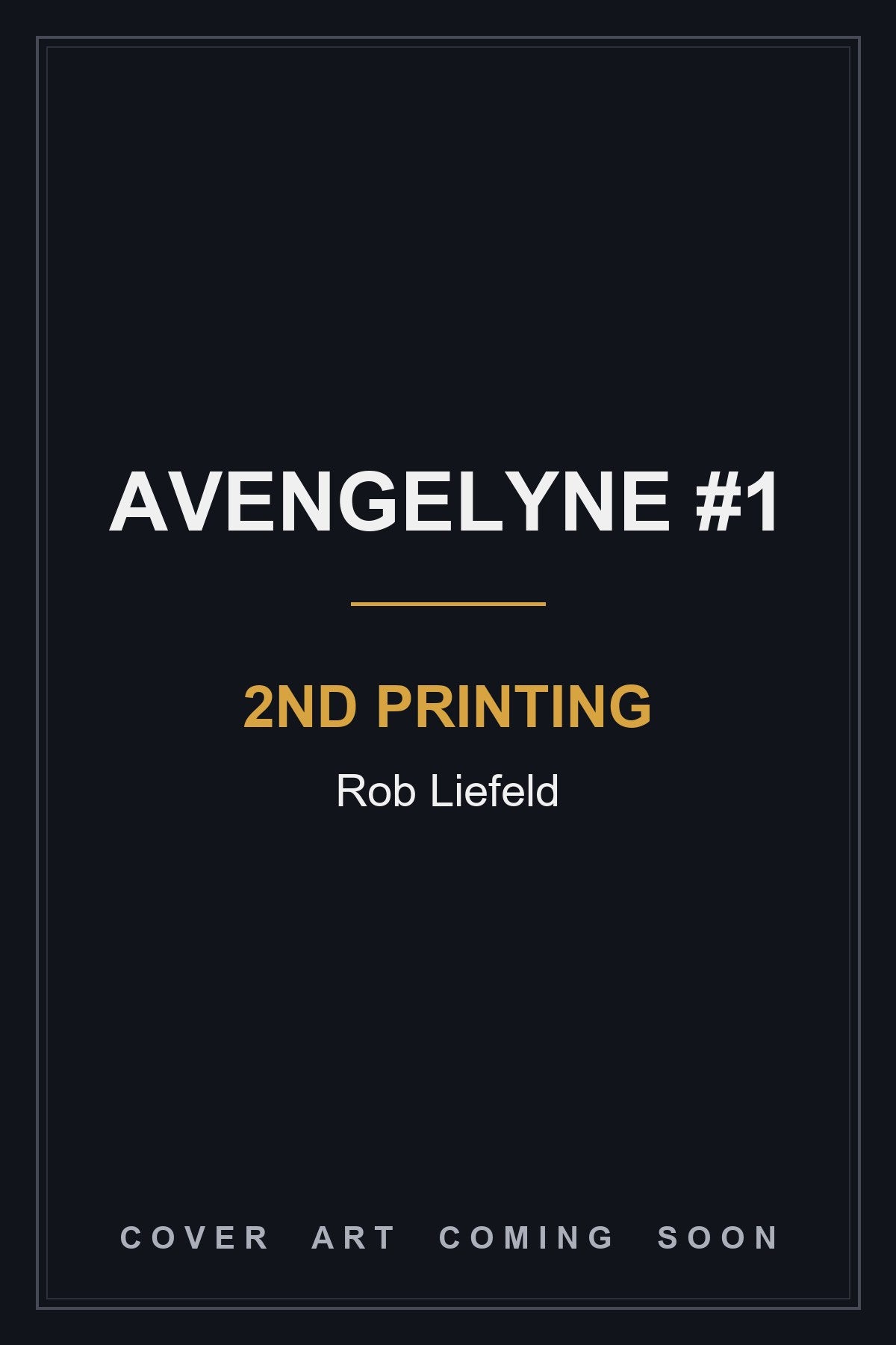 Avengelyne #1 2nd Printing - cover art coming soon