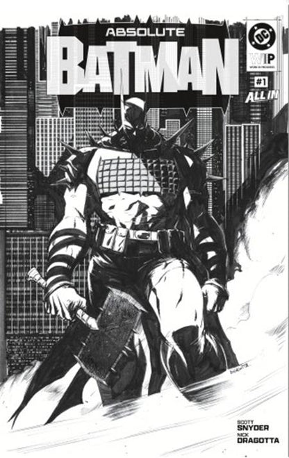 DC W.I.P. Absolute Batman #1 2nd Printing Cover B Nick Dragotta