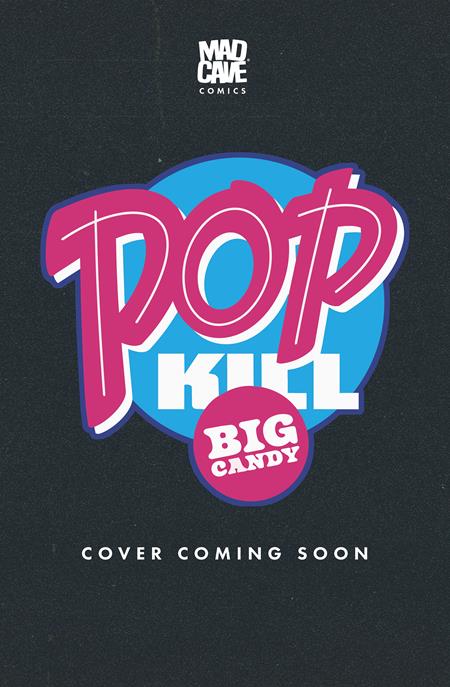 Pop Kill: Big Candy #4 (Of 4) Cover C Will Jack