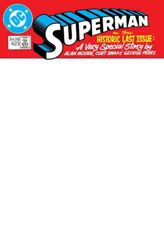 Superman #423 Facsimile Edition Cover C Blank Card Stock Variant (Whatever Happened To The Man Of Tomorrow Part 1 Of 2) PRESALE 2/11