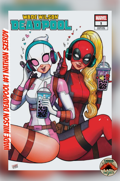 Wade Wilson: Deadpool #1 – Szerdy Exclusive (Lady Deadpool & Gwenpool) | 02/11