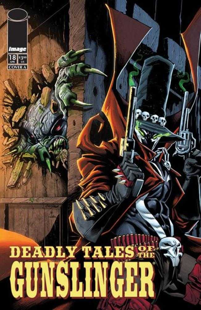 Deadly Tales Of The Gunslinger Spawn #18 Cover A Chris Campana PRESALE 9/09