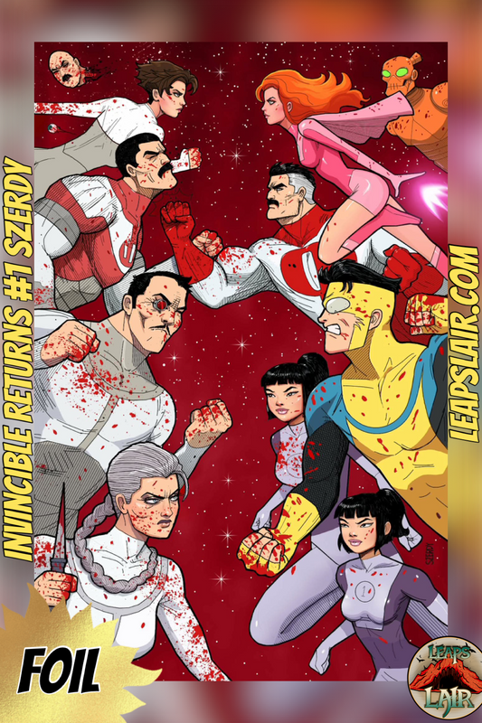 INVINCIBLE RETURNS FACSIMILE #1 SZERDY FOIL EXCLUSIVE LTD 1500 PRESALE 3/25