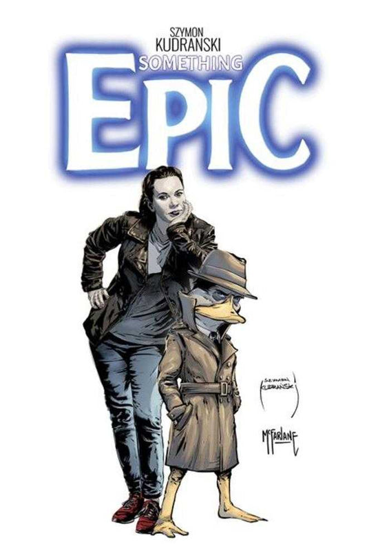 Comic book cover of 'Something Epic #13 Cover A Szymon Kudranski & Todd McFarlane'