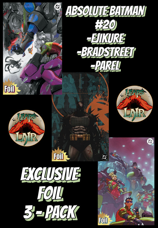 Absolute Batman #20 Ejikure / Parel / Bradstreet Foil Bundle LeapsLair Exclusive PREORDER 5/13