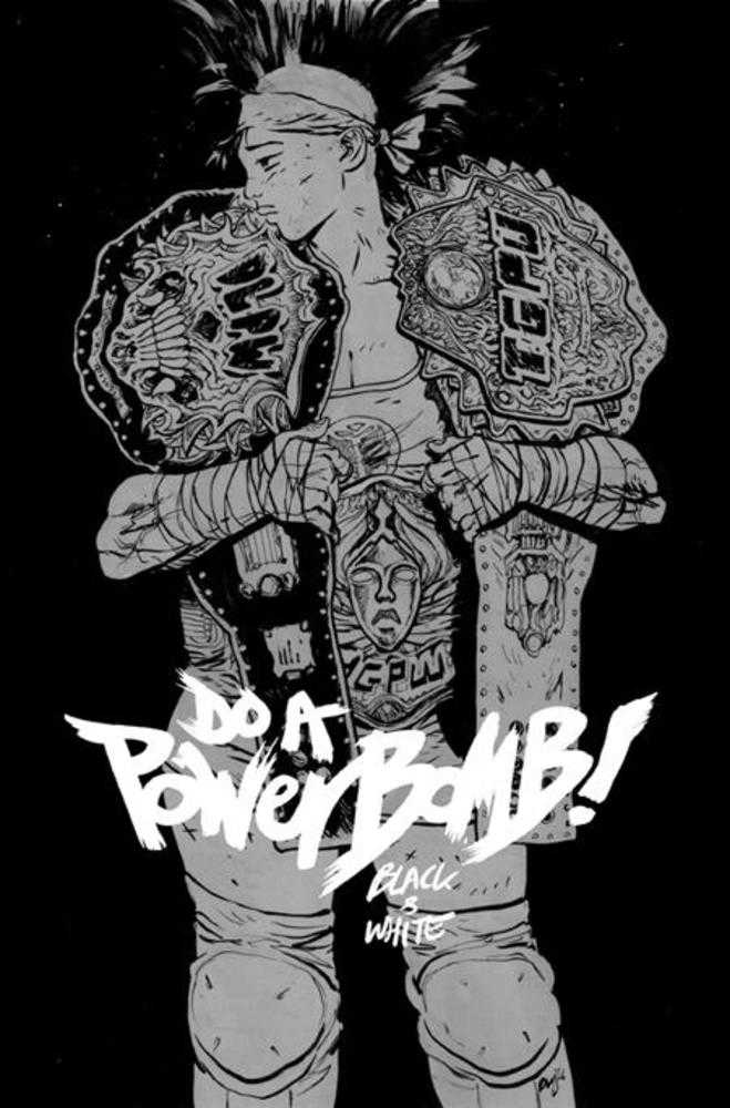 Comic book cover of 'Do A Powerbomb Black And White #3 (Of 3) Cover A Daniel Warren Johnson'
