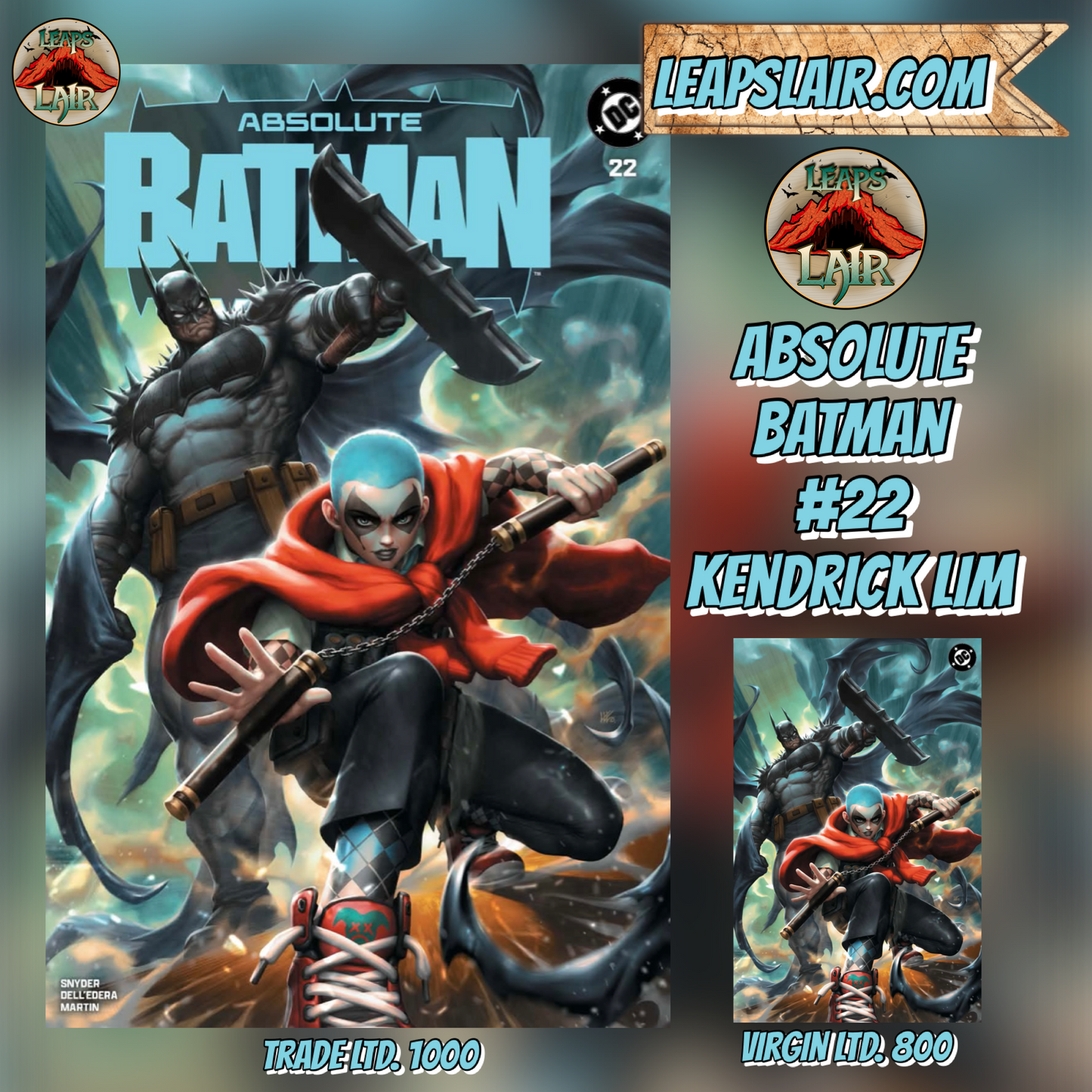 Absolute Batman #22 - Absolute Harley Origin Kunkka Exclusive PREORDER 7/8 LTD 1000/800