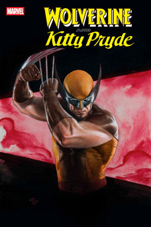 WOLVERINE AND KITTY PRYDE #1 ADI GRANOV VARIANT PRESALE 04/30/2025