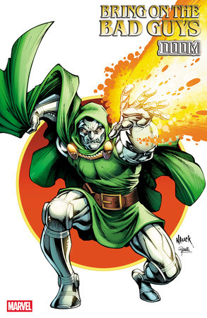 BRING ON THE BAD GUYS: DOOM #1 TODD NAUCK ICONIC VARIANT PRESALE 6/18
