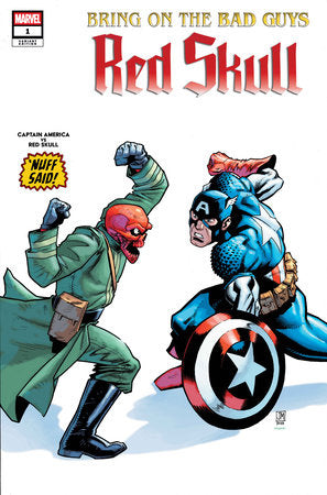 BRING ON THE BAD GUYS: RED SKULL #1 INCENTIVE JUSTIN MASON NUFF SAID VARIANT [1:25]