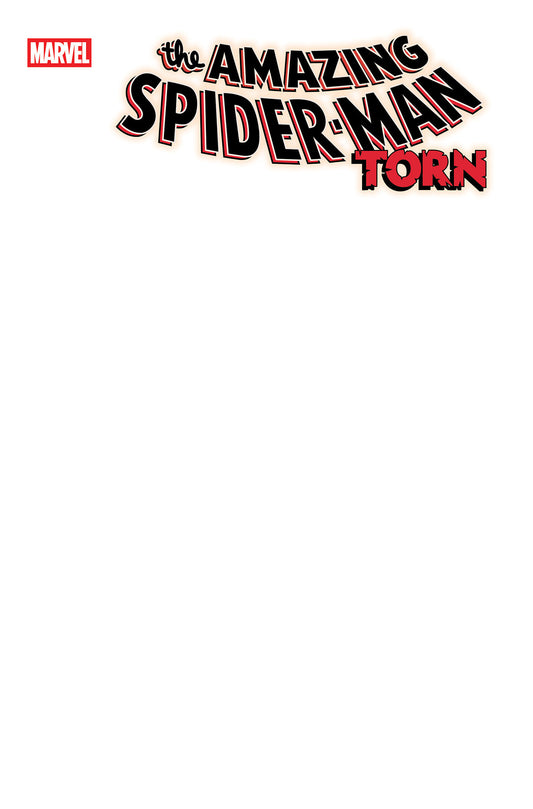 AMAZING SPIDER-MAN: TORN #1 BLANK COVER VARIANT PRESALE 10/08