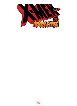 X-MEN OF APOCALYPSE ALPHA #1 BLANK COVER VARIANT PRESALE 9/10