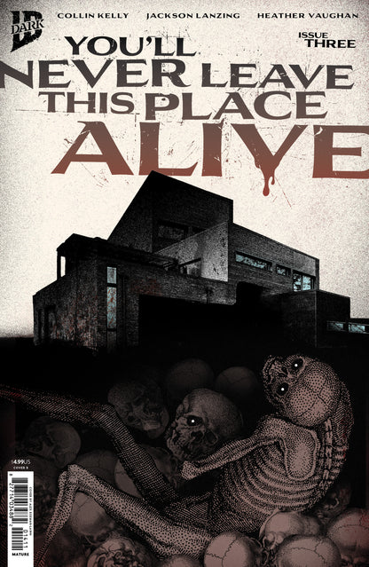 You'll Never Leave This Place Alive #3 Cover B Alex Eckman-Lawn