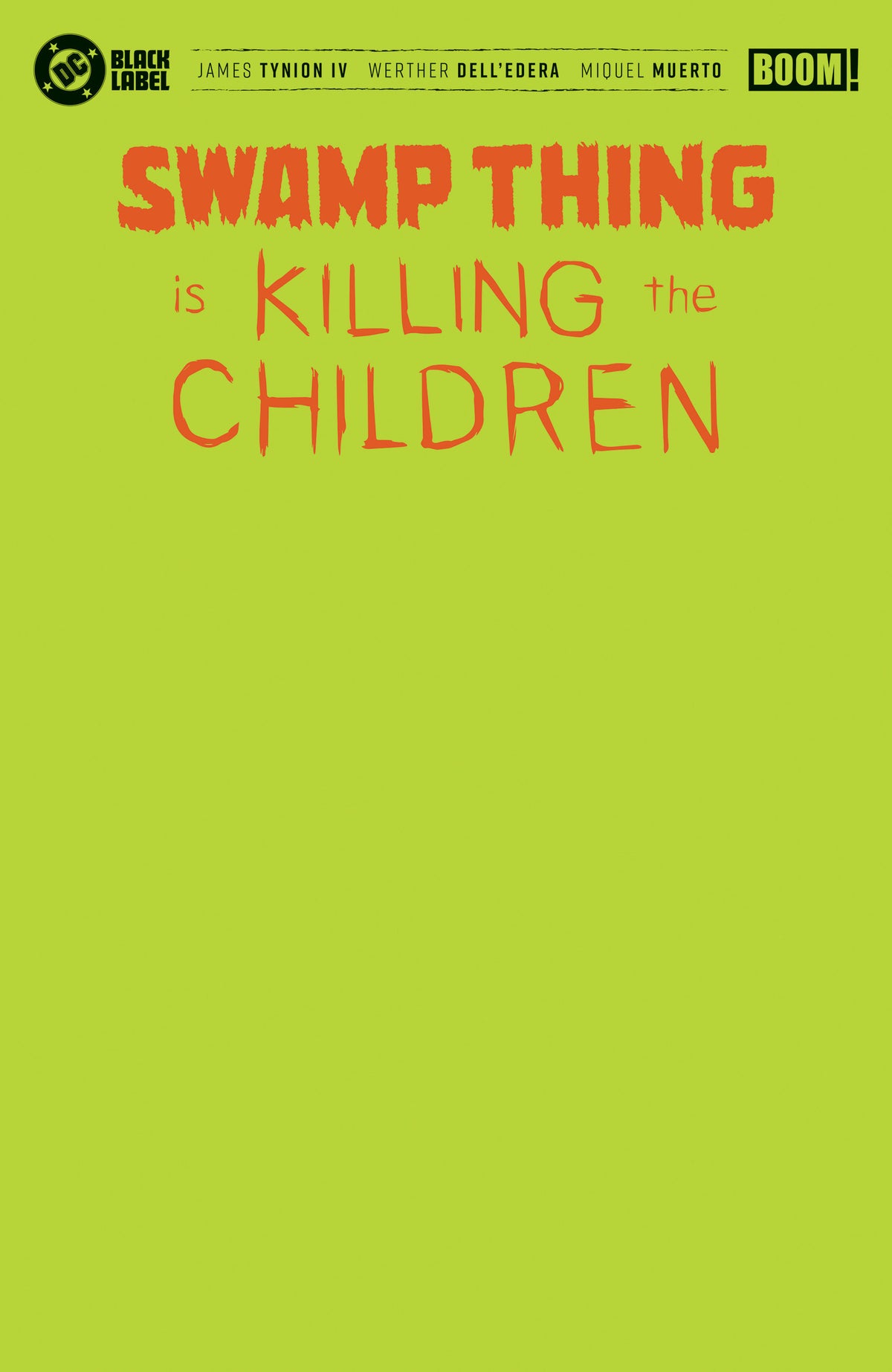 Swamp Thing is Killing the Children #1 Cover H Green Blank Sketch Foil