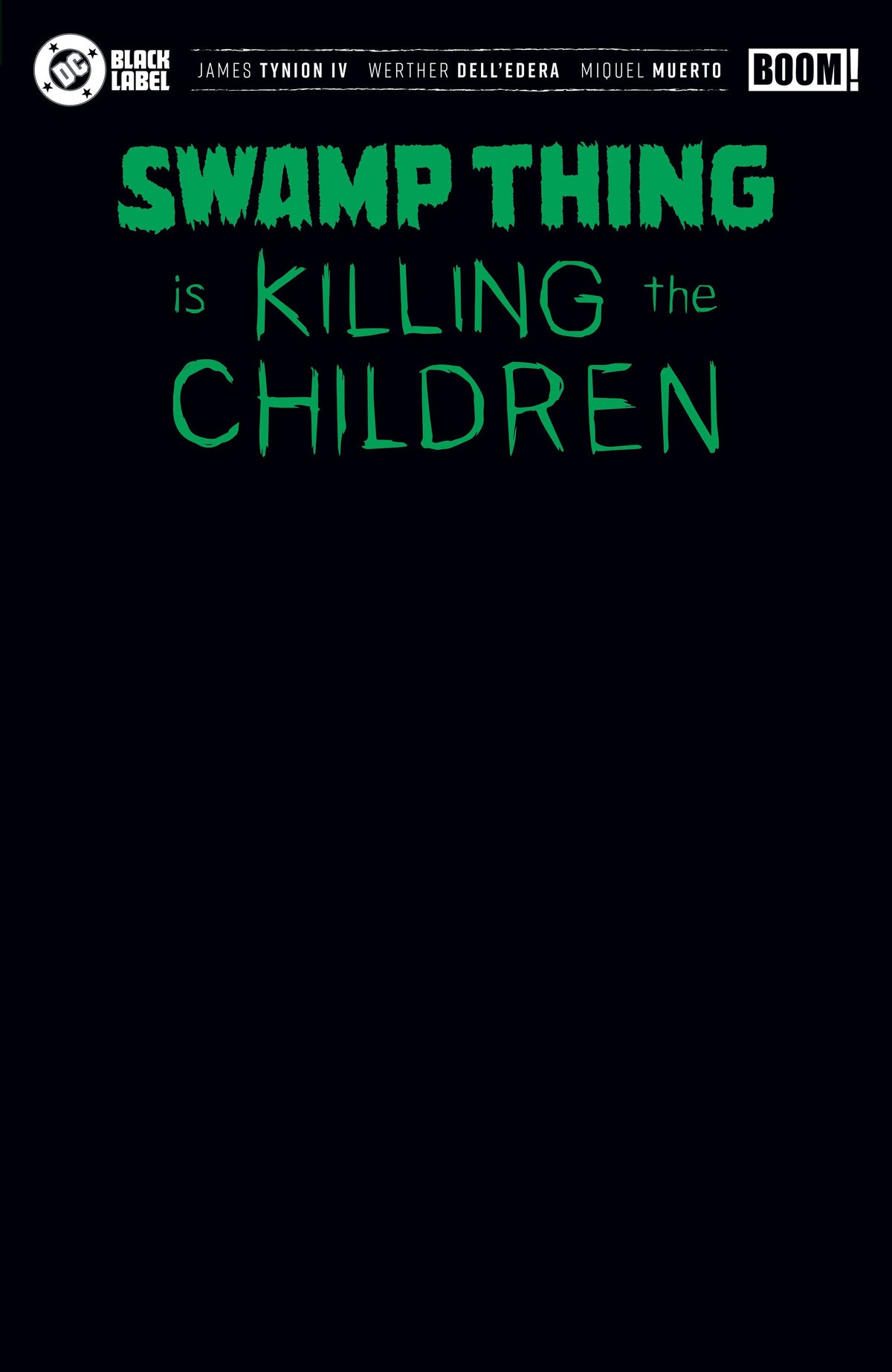 Swamp Thing is Killing the Children #1 Cover I Black Blank Sketch Foil