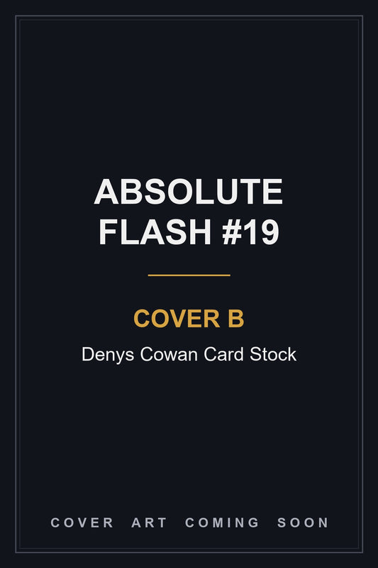 Absolute Flash #19 Cover B Denys Cowan Card Stock — cover art coming soon