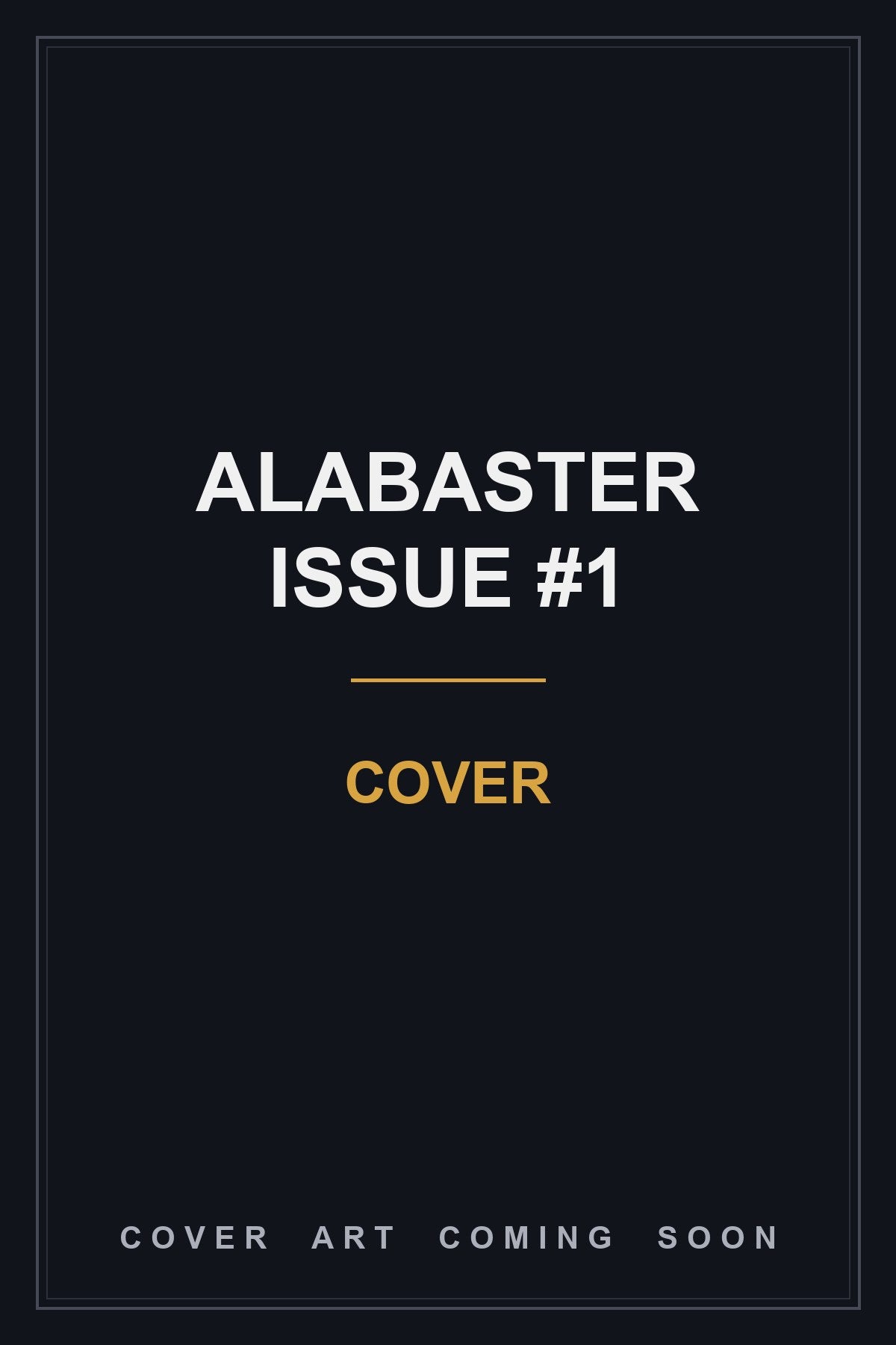 Alabaster Issue #1 - cover art coming soon