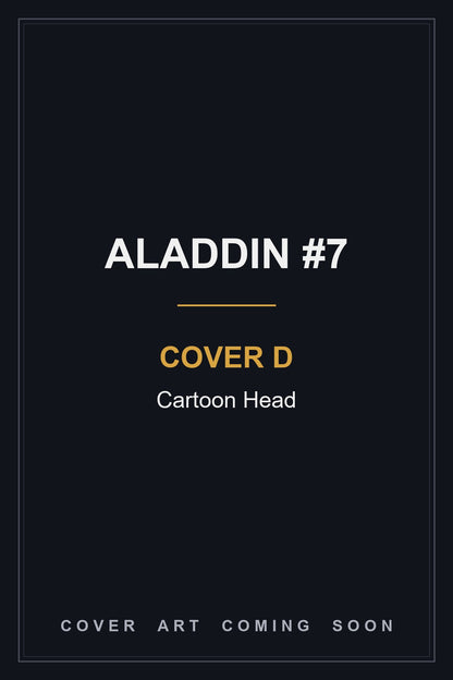 Aladdin #7 Cover D Cartoon Head - cover art coming soon