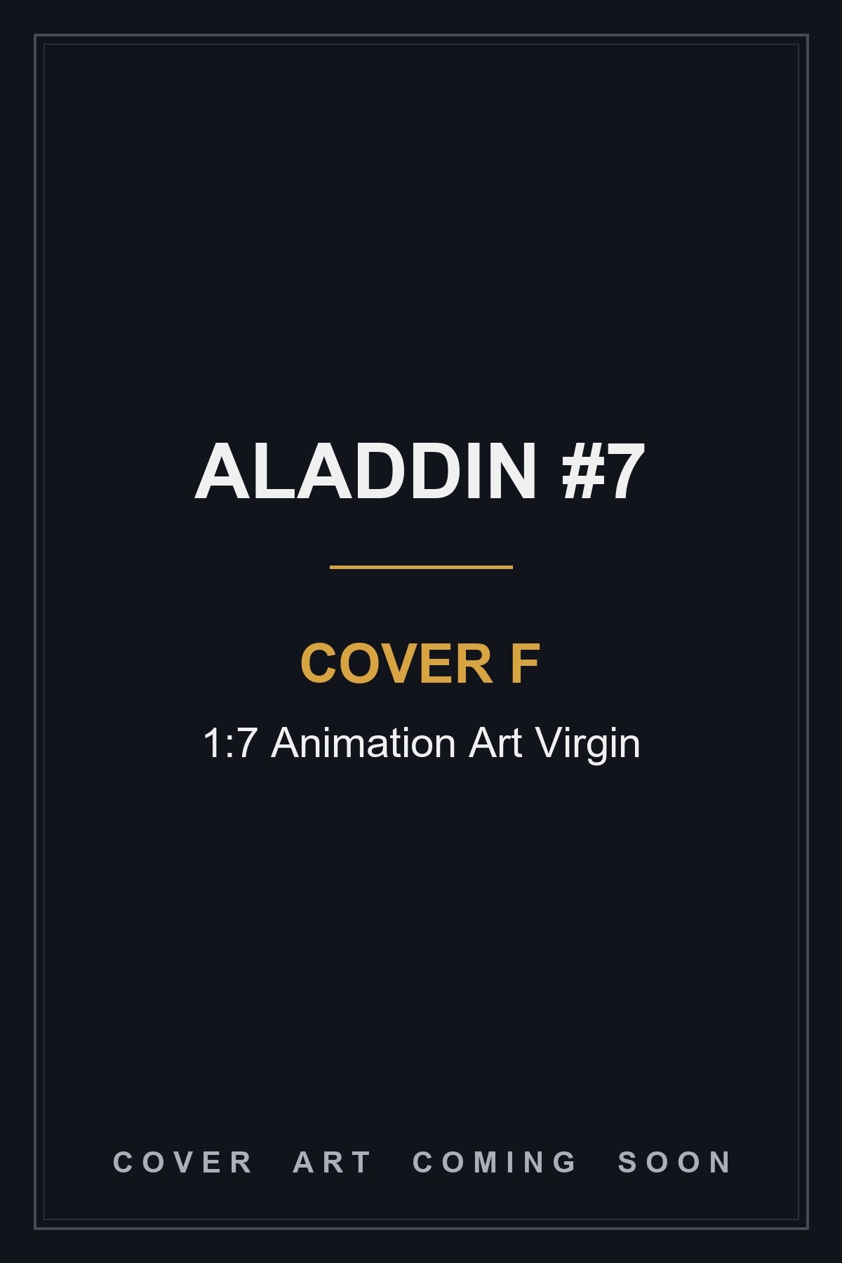 Aladdin #7 Cover F 1:7 Animation Art Virgin - cover art coming soon