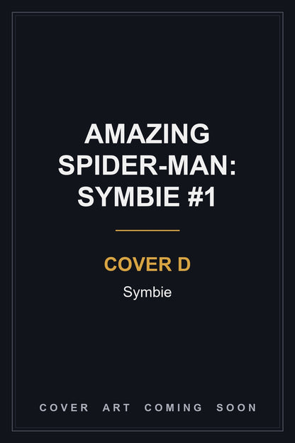 Amazing Spider-Man: Symbie #1 Cover D Symbie - cover art coming soon