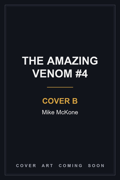 The Amazing Venom #4 Cover B Mike McKone - cover art coming soon
