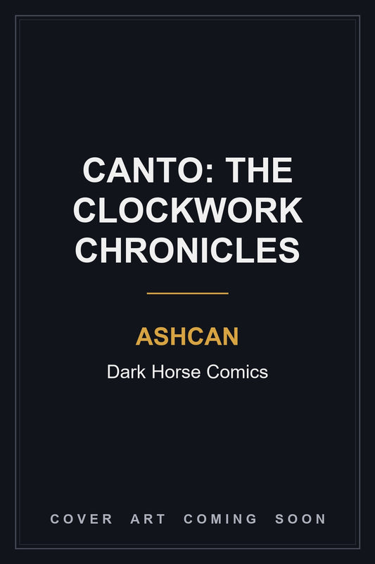 Canto: The Clockwork Chronicles Ashcan — cover art coming soon