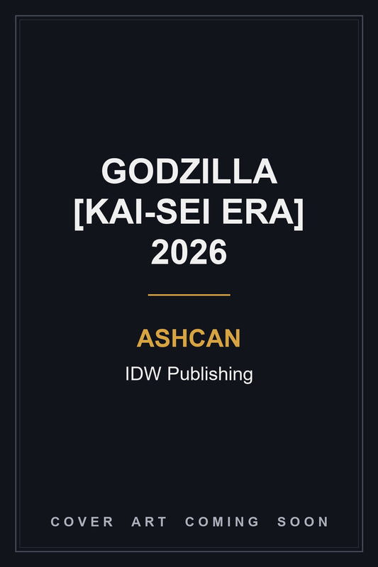 Godzilla [Kai-Sei Era] 2026 Ashcan — cover art coming soon