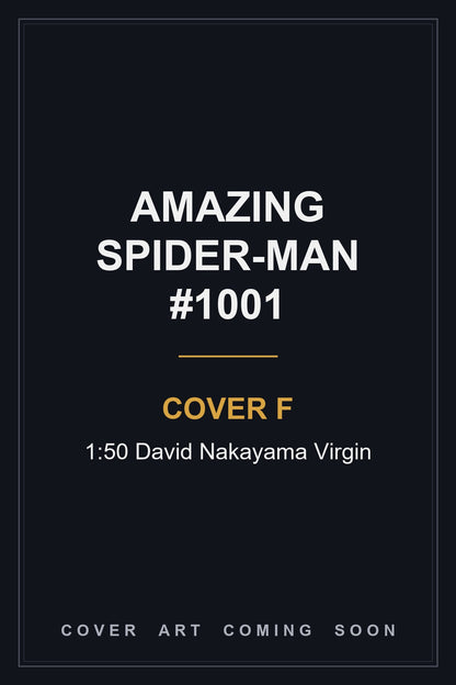 Amazing Spider-Man #1001 Cover F 1:50 David Nakayama Virgin — cover art coming soon