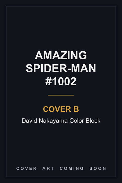 Amazing Spider-Man #1002 Cover B David Nakayama Color Block — no longer offered by the publisher